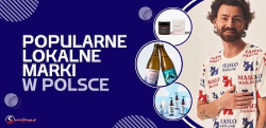 Popularne Lokalne Marki w Polsce, o Których Warto Wiedzieć