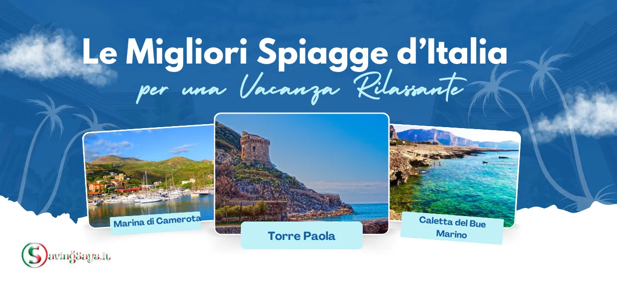 Le Migliori Spiagge d’Italia per una Vacanza Rilassante