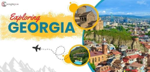 Exploring Georgia: A Journey Through Culture, Nature, and Hidden Wonders