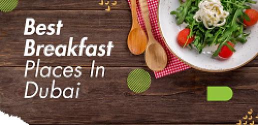 25 Best Breakfast Places In Dubai
