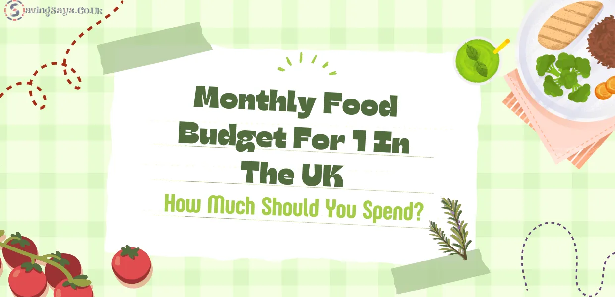 Monthly Food Budget For 1 In The UK: How Much Should You Spend?