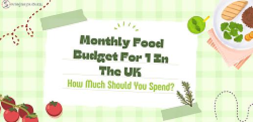 Monthly Food Budget For 1 In The UK: How Much Should You Spend?