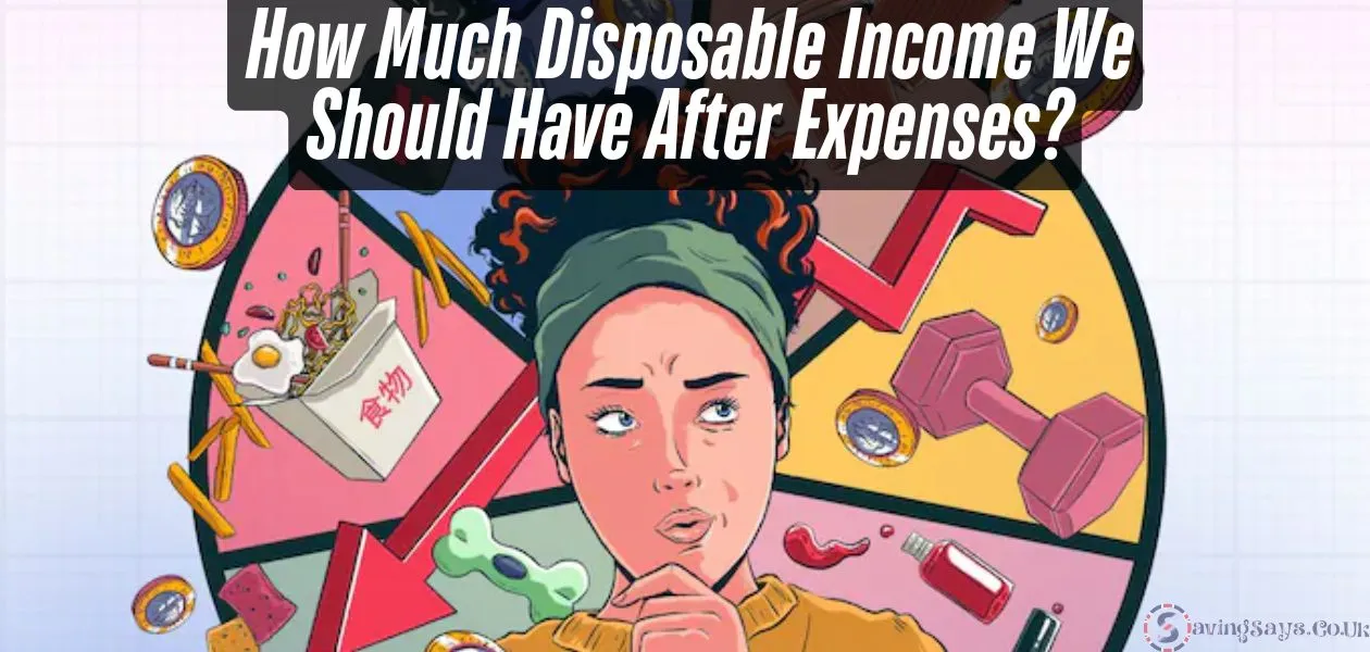 How Much Disposable Income You Should Have After Expenses?