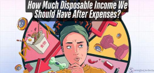 How Much Disposable Income You Should Have After Expenses?