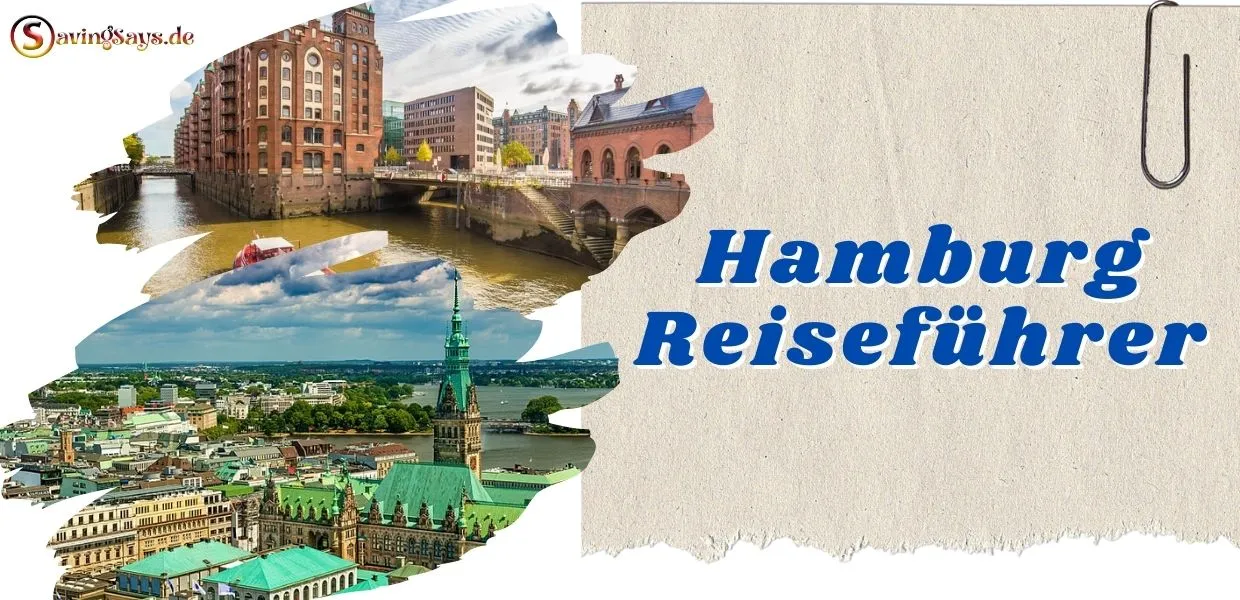 Hamburg-Reiseführer: Die Top-Sehenswürdigkeiten und Geheimtipps