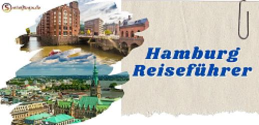 Hamburg-Reiseführer: Die Top-Sehenswürdigkeiten und Geheimtipps