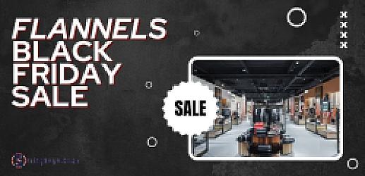 Score Big on Fashion in the Flannels Black Friday Sale: Here’s What No One Tells You