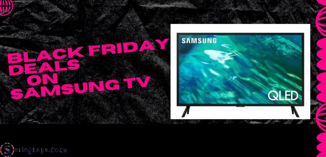 Is Black Friday the Right Time to Buy a Samsung TV?