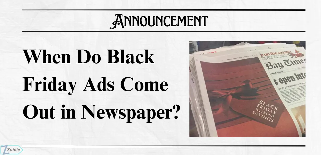 When Do Black Friday Ads Come Out in Newspaper?