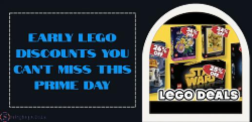 Early Lego Discounts You Can’t Miss This Prime Day