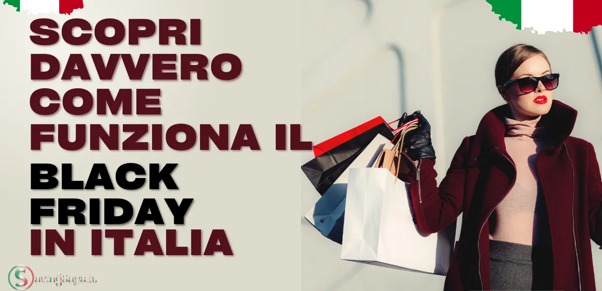 Scopri davvero come funziona il Black Friday in Italia