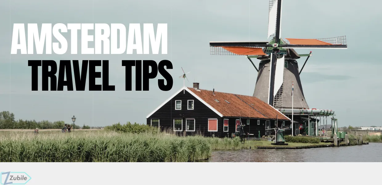 13 Amsterdam Travel Tips for Stress-Free Fun