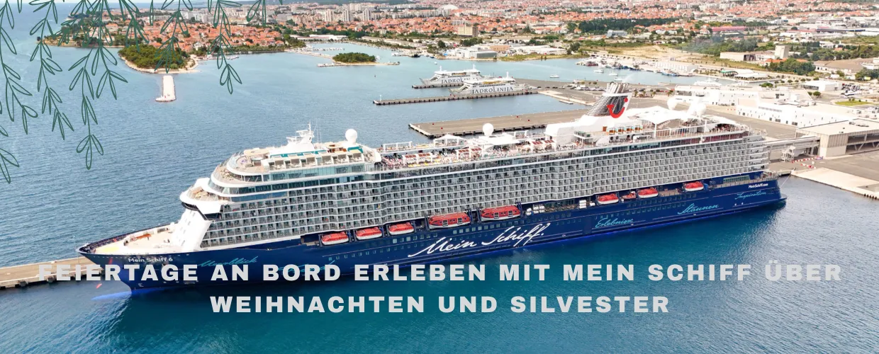 Feiertage an Bord erleben mit Mein Schiff über Weihnachten und Silvester