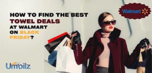 How to Find the Best Towel Deals at Walmart on Black Friday?