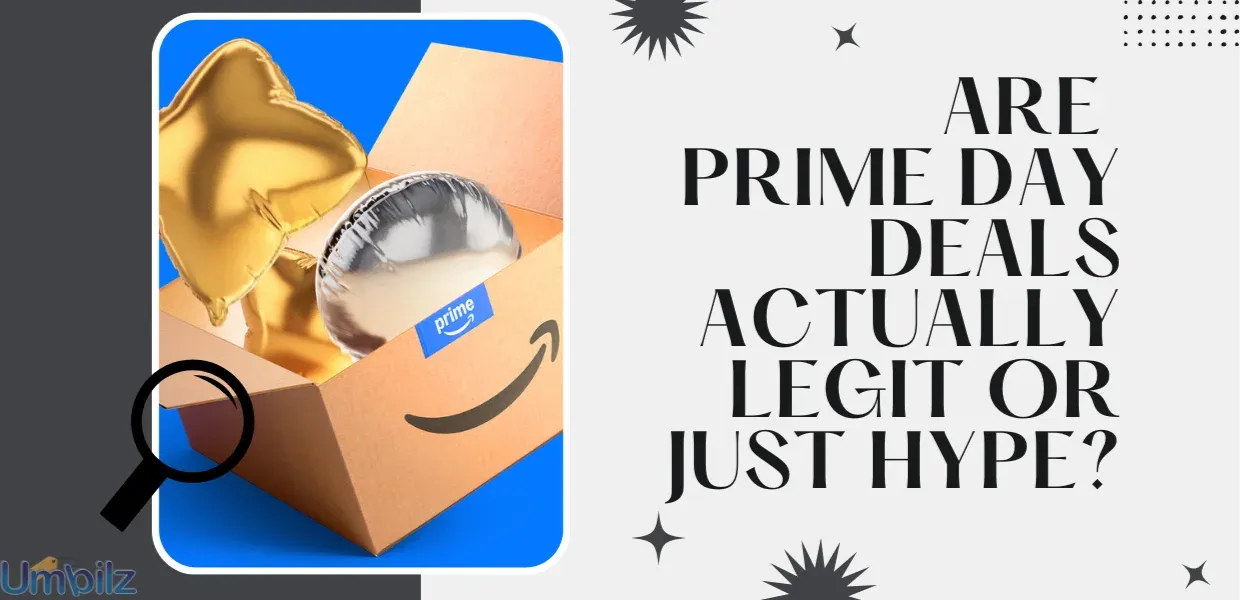 Are Prime Day Deals Actually Legit or Just Hype?