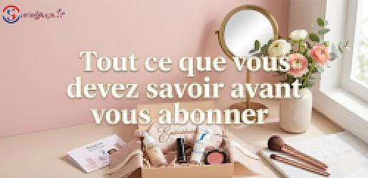 Blissim Box : Tout ce que vous devez savoir avant de vous abonner