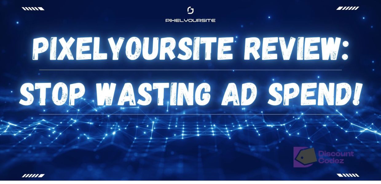 PixelYourSite Review: Stop Wasting Ad Spend!