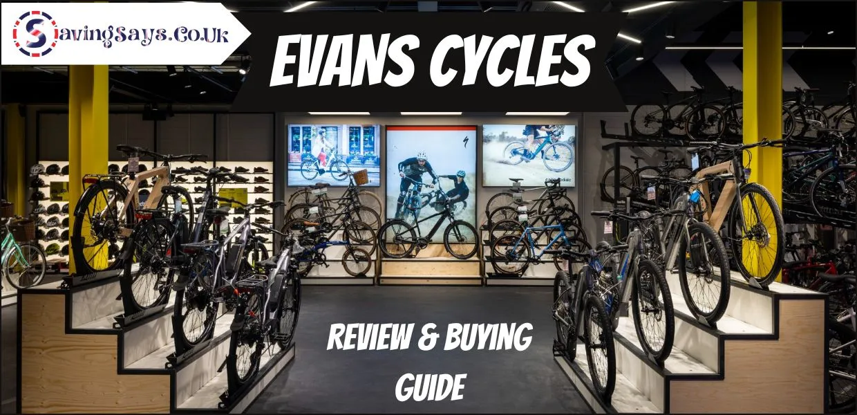 Evans Cycles Review &ndash; One-Stop Shop For Bikes