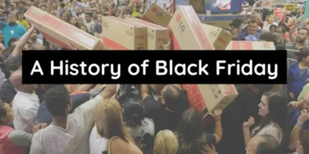 History of Black Friday History of Black Friday