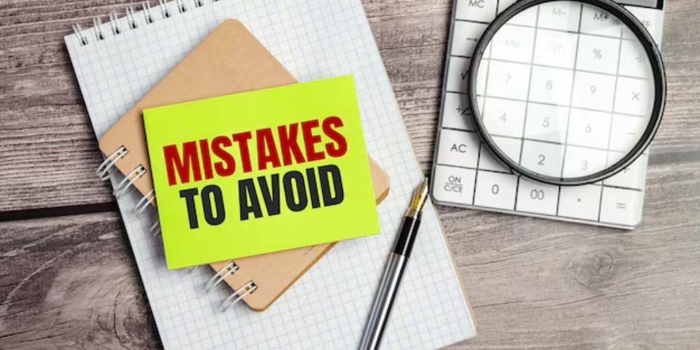 mistakes to avoid